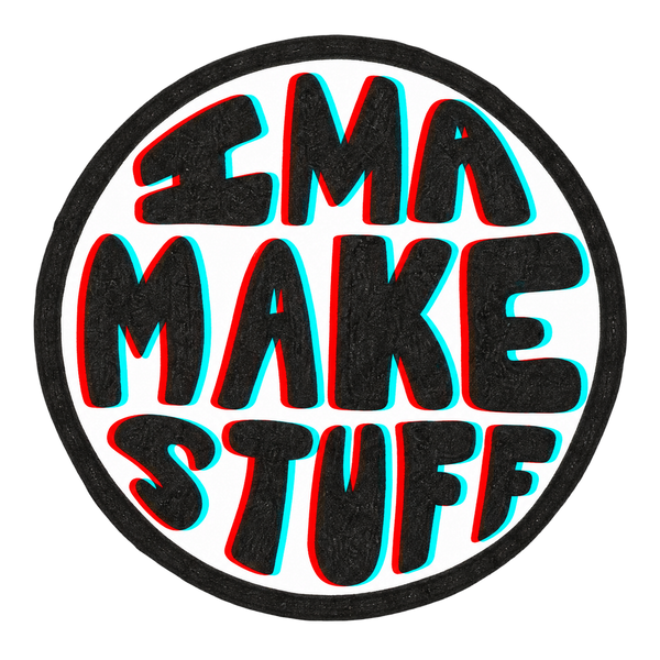 ImaMakeStuff